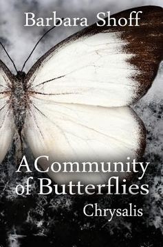 portada A Community of Butterflies: Chrysalis (in English)