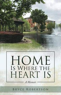 portada Home is Where the Heart is: A Memoir (en Inglés)