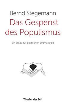 portada Das Gespenst des Populismus: Ein Essay zur Politischen Dramaturgie (en Alemán)
