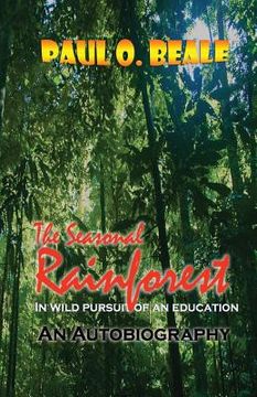 portada The Seasonal Rainforest: From the Minibus to the Classroom (en Inglés)