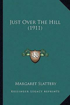 portada just over the hill (1911) (en Inglés)