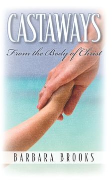 portada Castaways from the Body of Christ (en Inglés)