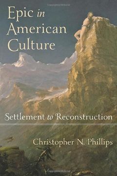 portada Epic in American Culture: Settlement to Reconstruction (en Inglés)