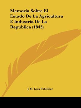 portada Memoria Sobre el Estado de la Agricultura e Industria de la Republica (1843)
