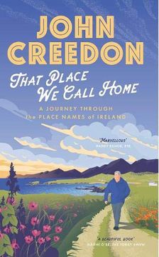 portada That Place we Call Home: A Journey Through the Place Names of Ireland 