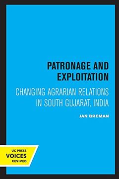 portada Patronage and Exploitation: Changing Agrarian Relations in South Gujarat, India 