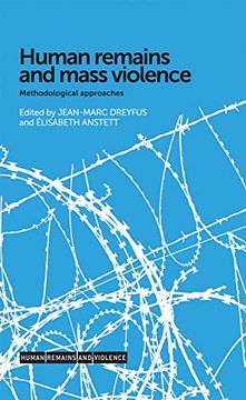 portada Human Remains and Mass Violence: Methodological Approaches (Human Remains and Violence) (in English)
