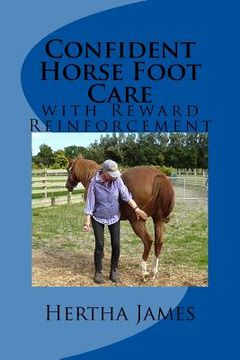 portada Confident Horse Foot Care: with Reward Reinforcement