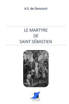 portada Le martyre de Saint Sébastien (en Francés)