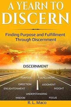 portada A Yearn to Discern: Finding Purpose and Fulfillment Through Discernment (en Inglés)