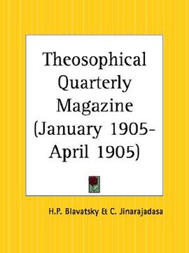 portada theosophical quarterly magazine january 1905-april 1905 (en Inglés)