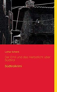 portada Der Emil und das Herbstlicht Über Südtirol: Südtirolkrimi (en Alemán)