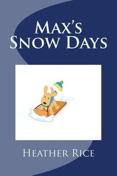 portada Max's Snow Days: I Can Read with Max and Pat (en Inglés)