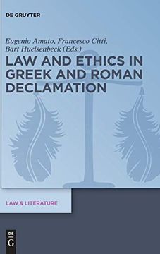 portada Law and Ethics in Greek and Roman Declamation (Law & Literature) (en Inglés)