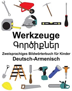 portada Deutsch-Armenisch Werkzeuge Zweisprachiges Bildwörterbuch für Kinder (in German)