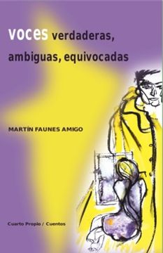 portada Voces Verdaderas, Ambiguas, Equivocadas (in Spanish)