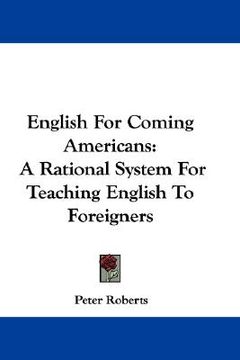 portada english for coming americans: a rational system for teaching english to foreigners (in English)