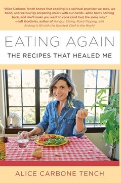 portada Eating Again: The Recipes That Healed Me (en Inglés)