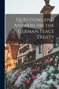 portada Questions and Answers on the German Peace Treaty (en Inglés)