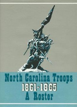 portada North Carolina Troops, 1861-1865: A Roster, Volume 14: Infantry (57th, 58th, 60th, and 61st Regiments) (en Inglés)