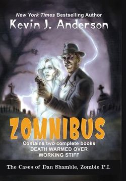 portada Dan Shamble, Zombie P. I. Zomnibus: Contains the Complete Books Death Warmed Over and Working Stiff (en Inglés)