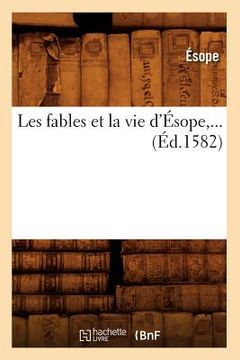 portada Les Fables Et La Vie d'Ésope (Éd.1582)