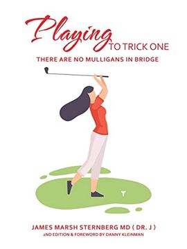 portada Playing to Trick One: There are no Mulligans in Bridge (en Inglés)