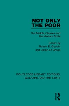 portada Not Only the Poor (Routledge Library Editions: Welfare and the State) (in English)