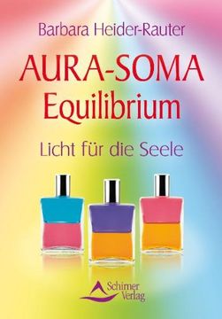 portada Aura-Soma Equilibrium: Licht für die Seele