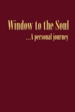 portada Window to the Soul. . . A personal journey