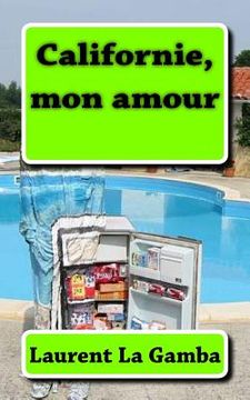 portada Californie, mon amour (en Francés)