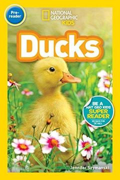 portada National Geographic Readers: Ducks (Pre-Reader) (National Geographic Kids, Pre-Reader) (en Inglés)