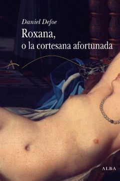 portada Roxana, o la Cortesana Afortunada (in Spanish)