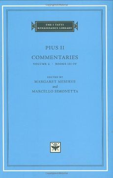 portada Pius ii: Commentaries: Books Iii-Iv v. 2 (The i Tatti Renaissance Library) (en Inglés)