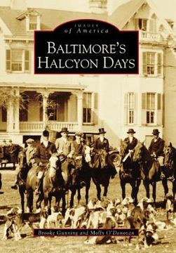 portada baltimore's halcyon days (en Inglés)