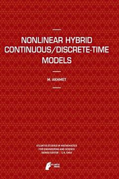 portada Nonlinear Hybrid Continuous/Discrete-Time Models (en Inglés)