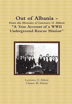 portada out of albania - a true account of a wwii underground rescue mission" (en Inglés)