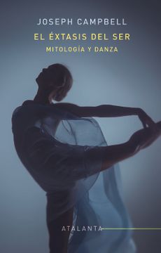 portada El Extasis del Ser: Mitologia y Danza