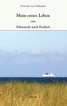 portada Mein erstes Leben: oder: Sehnsucht nach Freiheit (en Alemán)