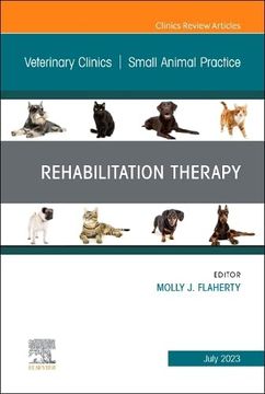 portada Rehabilitation Therapy, an Issue of Veterinary Clinics of North America: Small Animal Practice (Volume 53-4) (The Clinics: Veterinary Medicine, Volume 53-4) (en Inglés)
