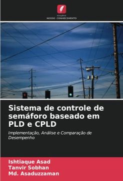 portada Sistema de Controle de Semáforo Baseado em pld e Cpld: Implementação, Análise e Comparação de Desempenho (en Portugués)
