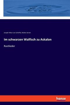 portada Im schwarzen Walfisch zu Askalon: Rastlieder (en Alemán)