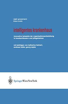 portada Intelligentes Krankenhaus: Innovative Beispiele Der Organisationsentwicklung in Krankenhäusern Und Pflegeheimen (en Alemán)