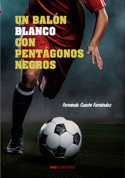 portada Un Balon Blanco con Pentagonos Negros (in Spanish)