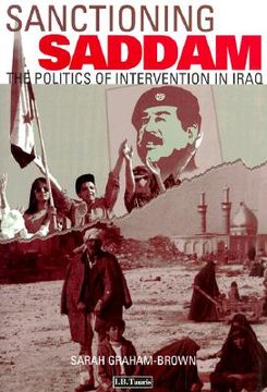portada sanctioning saddam: the politics of intervention in iraq (in English)
