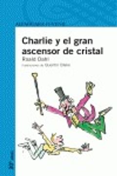 portada CHARLIE Y EL GRAN ASCENSOR DE CRISTAL (Proxima Parada 12 Años)