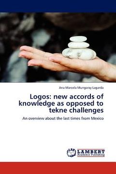 portada logos: new accords of knowledge as opposed to tekne challenges (in English)
