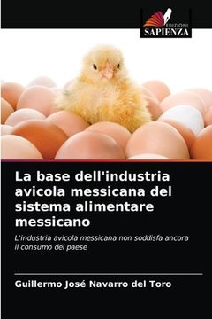 portada La base dell'industria avicola messicana del sistema alimentare messicano (en Italiano)