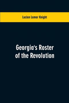 portada Georgias Roster of the Revolution (in English)