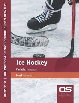 portada DS Performance - Strength & Conditioning Training Program for Ice Hockey, Strongman, Advanced (en Inglés)